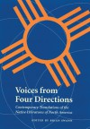 Voices from Four Directions: Contemporary Translations of the Native Literatures of North America - Brian Swann