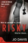 Risky: Torn Between Two Lovers - Jo Davis