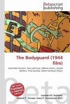 The Bodyguard (1944 Film) - Lambert M. Surhone