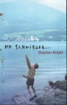 Mr. Schnitzel - Stephen Knight