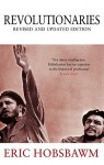 Revolutionaries - Eric J. Hobsbawm