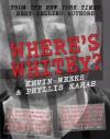 Where's Whitey? - Kevin Weeks, Phyllis Karas