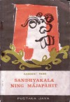 Sandhyakala Ning Majapahit - Sanoesi Pane