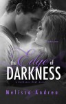 The Edge of Darkness - Melissa Andrea