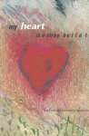 My Heart Is a Stray Bullet - Kateri Akiwenzie-Damm