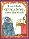 Strega Nona Meets Her Match - Tomie dePaola