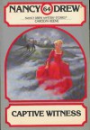 Captive Witness (Nancy Drew, #64) - Carolyn Keene, Paul Frame