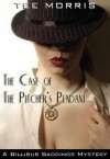 The Case of the Pitcher's Pendant (The Billibub Baddings Mysteries) - Tee Morris