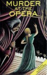 Murder At The Opera: Great Tales Of Mystery And Suspense At The Opera - Thomas Godfrey