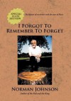 I Forgot to Remember to Forget - Norman Johnson