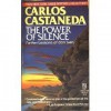 The Power of Silence - Carlos Castaneda