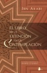 El libro de la extinción en la contemplación - Ibn Arabi, ابن عربي, Andres Guijarro