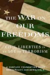 The War On Our Freedoms: Civil Liberties In An Age Of Terrorism - Richard C. Leone