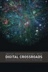 Digital Crossroads: American Telecommunications Policy in the Internet Age - Jonathan E. Nuechterlein, Philip J. Weiser