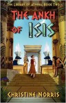 The Ankh of Isis - Christine Norris