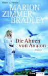 Die Ahnen von Avalon (Gebundene Ausgabe) - Diana L. Paxson, Marion Zimmer Bradley