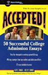 Accepted! 50 Successful College Admission Essays - Gen Tanabe, Kelly Tanabe