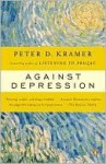 Against Depression - Peter D. Kramer