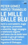 Le mille balle blu - Peter Gomez, Marco Travaglio