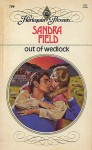 Out Of Wedlock - Sandra Field