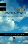 My Confirmation: A Guide for Confirmation Instruction - The Pilgrim Press