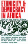 Ethnicity & Democracy In Africa - Bruce Berman, Dickson Eyoh, Will Kymlicka