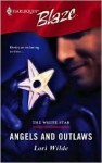 Angels and Outlaws (Mills & Boon Blaze) - Lori Wilde