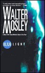 Blue Light - Walter Mosley