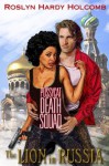 The Lion in Russia (Pussycat Death Squad) - Roslyn Hardy Holcomb