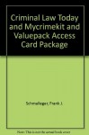 Criminal Law Today and MyCrimeKit and Valuepack Access Card Package (4th Edition) - Frank J. Schmalleger, Daniel E. Hall, John J. Dolatowski