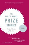 The PEN O. Henry Prize Stories 2012: Including stories by John Berger, Wendell Berry, Anthony Doerr, Lauren Groff, Yi - Laura Furman