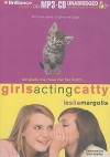 Girls Acting Catty - Leslie Margolis, Ellen Grafton