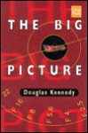 The Big Picture - Douglas Kennedy