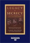 Legacy of Secrecy: The Long Shadow of the JFK Assassination - Lamar Waldron