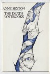 The Death Notebooks - Anne Sexton