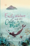 Emily Windsnap and the Castle in the Mist - Liz Kessler, Natacha Ledwidge