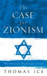 The Case For Zionism - Thomas Ice