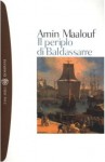 Il periplo di Baldassarre - Amin Maalouf, Egi Volterrani