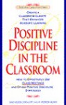 Positive Discipline in the Classroom (Positive Discipline) - Jane Nelsen, Lynn Lott, H. Stephen Glenn