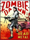 Dead Metal (Zombie Dawn) - Nick S. Thomas