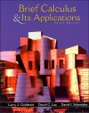 Brief Calculus and Its Application - Larry J. Goldstein, David I. Schneider, David C. Lay, David Schneider