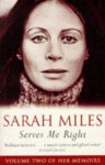 Serves Me Right - Sarah Miles