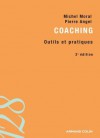 Coaching:Outils et pratiques (Psychologie) (French Edition) - Michel Moral, Pierre Angel