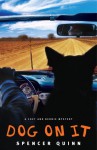 Dog on It (A Chet and Bernie Mystery, #1) - Spencer Quinn, Jim Frangione