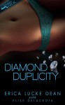 Diamond Duplicity (Jewels of Desire Book 1) - Erica Lucke Dean, Elise Delacroix