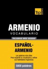 Vocabulario Espanol-Armenio - 5000 Palabras Mas Usadas - Andrey Taranov