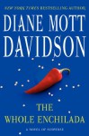 The Whole Enchilada: A Novel of Suspense (Goldy Schulz) - Diane Mott Davidson