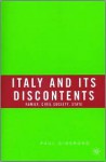 Italy and Its Discontents: Family, Civil Society, State - Paul Ginsborg