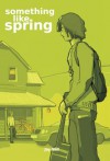 Something Like Spring - Jay Bell