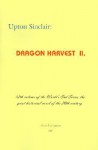 Dragon Harvest II - Upton Sinclair